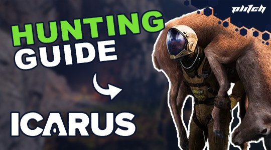 The Ultimate ICARUS Hunting Guide | Tips & Tricks