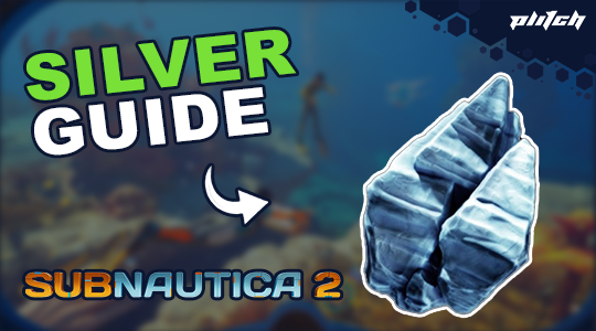 Subnautica 2 Silver Guide: Locations & Farming Spots