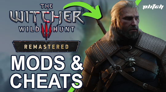 The Best The Witcher 3 Remastered Mods & Cheats
